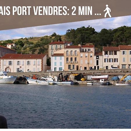 L'Escapade, Port A 200M, Climatisation Et Balcon Leilighet Port Vendres Eksteriør bilde
